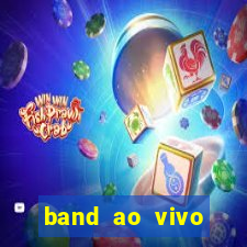 band ao vivo gratis multicanais